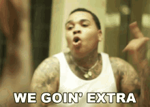 We Goin Extra Kevin Gates GIF - We Goin Extra Kevin Gates Luca Brasi2intro Song GIFs
