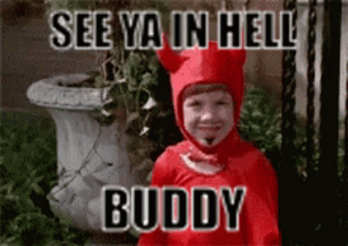 Hell See You In Hell GIF - Hell See You In Hell Go To Hell GIFs