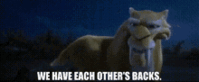 Ice Age Diego GIF - Ice Age Diego We Have Each Others Backs GIFs
