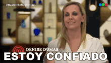 Estoy Confiado Denise Dumas GIF - Estoy Confiado Denise Dumas Masterchef Argentina GIFs
