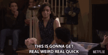 This Is Gonna Get Real Weird Real Quick Soni Bringas GIF - This Is Gonna Get Real Weird Real Quick Soni Bringas Ramona Gibbler GIFs