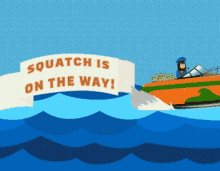 Squatch Is On The Way On Its Way GIF - Squatch Is On The Way On The Way On Its Way GIFs