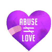 Abuse Doesnt Equal Love Abuse Isnt Love Sticker - Abuse Doesnt Equal Love Abuse Isnt Love Love Stickers