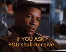 Denzel Washington Ask GIF - Denzel Washington Ask Ask And Receive GIFs