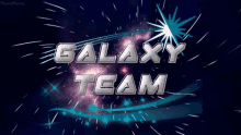 Galaxy Team Galaxy Team2 GIF - Galaxy Team Galaxy Team2 GIFs