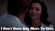 Greys Anatomy Amelia Shepherd GIF - Greys Anatomy Amelia Shepherd I Dont Have Any More To Give GIFs