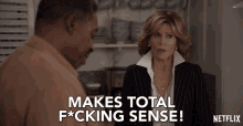 Makes Total Fucking Sense Jane Fonda GIF - Makes Total Fucking Sense Jane Fonda Grace Hanson GIFs