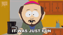 It Was Just Fun Gerald Broflovski GIF - It Was Just Fun Gerald Broflovski South Park GIFs