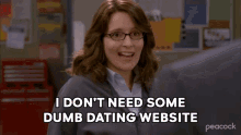 I Dont Need Some Dumb Dating Website Liz Lemon GIF - I Dont Need Some Dumb Dating Website Liz Lemon 30rock GIFs