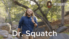 Dr Squatch Takes You Places Go Places GIF - Dr Squatch Takes You Places Squatch Takes You Places Takes You Places GIFs