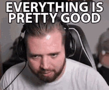 Everything Is Pretty Good All Is Well GIF - Everything Is Pretty Good Pretty Good All Is Well GIFs
