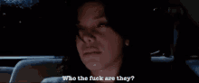 Death Proof GIF - Death Proof Who The Fuck Are They GIFs