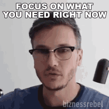 Focus On What You Need Right Now Michal Koziol GIF - Focus On What You Need Right Now Michal Koziol Biznessrebel GIFs