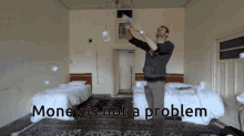 money is not a problem raining money tibi money rich money is not a problem raining money tibi money rich