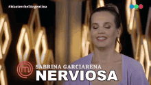Nerviosa Obviamente Sabrina Garciarena GIF - Nerviosa Obviamente Sabrina Garciarena Masterchef Argentina GIFs