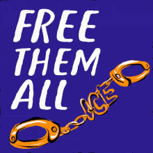 Free Them All Free GIF - Free Them All Free Aclu GIFs