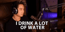 I Drink Alot Of Water Anthony Kongphan GIF - I Drink Alot Of Water Anthony Kongphan Hydrate GIFs