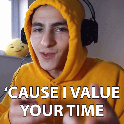 Cause I Value Your Time Worth GIF - Cause I Value Your Time Value Time - Discover & Share GIFs