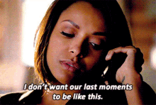 I Dont Want To Have Our Last Memory To Be Like This When Bonnie Bennet Was Going To Die GIF - I Dont Want To Have Our Last Memory To Be Like This When Bonnie Bennet Was Going To Die Bonnie Bennett GIFs