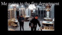 Going To The Fire Department To Report A Siren Failure Siren Fails Be Like GIF - Going To The Fire Department To Report A Siren Failure Siren Fails Be Like GIFs