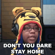 Dont You Dare Stay Home Aychristenegames GIF - Dont You Dare Stay Home Aychristenegames Go Out GIFs