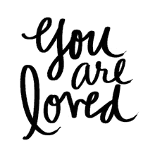 You Are Loved Animated Text GIF - You Are Loved Animated Text GIFs