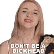 Dont Be A Dickhead Tearastar Sticker - Dont Be A Dickhead Tearastar Sophie Stickers