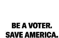 Be A Voter Save America Sticker - Be A Voter Save America Crooked Media Stickers