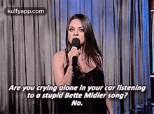 Are You Crying Alone In Your Car Listeningto A Stupid Bette Midier Song?No..Gif GIF - Are You Crying Alone In Your Car Listeningto A Stupid Bette Midier Song?No. Person Human GIFs
