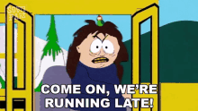 Come On Were Running Late Veronica Crabtree GIF - Come On Were Running Late Veronica Crabtree South Park GIFs