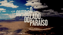 O Outro Lado Do Paraíso / Novela / Abertura / Logotipo / Tv Globo GIF - Tv Globo O Outro Lado Do Paraiso GIFs