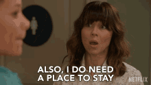 Also I Do Need A Place To Stay Judy Hale GIF - Also I Do Need A Place To Stay Judy Hale Linda Cardellini GIFs