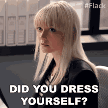 Did You Dress Yourself Eve GIF - Did You Dress Yourself Eve Flack GIFs