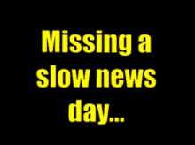 missing slow slow news news hide yo kids