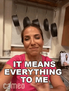 It Means Everything To Me Laura Vitale GIF - It Means Everything To Me Laura Vitale Cameo GIFs