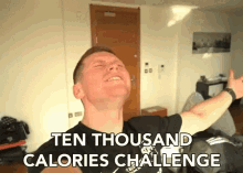 ten thousand calories challenge calories food challenge calorie eating challenge screaming