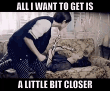 Closer Tegan And Sara GIF - Closer Tegan And Sara All I Want To Get Is GIFs