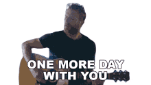 one more day with you dierks bentley hold the light song another day with you an extra day with you