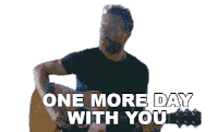 One More Day With You Dierks Bentley Sticker - One More Day With You Dierks Bentley Hold The Light Song Stickers