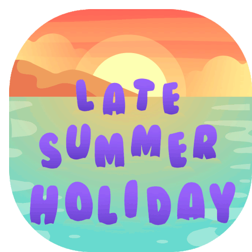 Late Summer Holiday Bank Holiday Sticker - Late Summer Holiday Bank