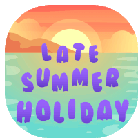 Late Summer Holiday Bank Holiday Sticker - Late Summer Holiday Bank Holiday Day Off Stickers