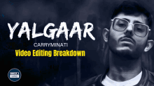 video editing breakdown yalgaar carryminati colorful video editing breakdown yalgaar carryminati colorful