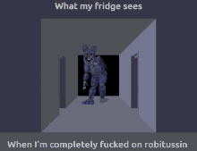 dxm withered bonnie fridge high robitussin