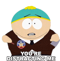 Youre Distracting Me Eric Cartman Sticker - Youre Distracting Me Eric Cartman South Park Stickers