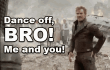 Dance Off, Bro! - Guardians Of The Galaxy GIF - Guardians Of The Galaxy Chris Pratt Dance GIFs