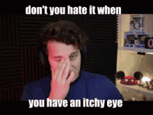 theclumsyking itchy eye eye