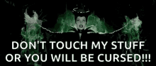 Maleficent Dont Touch My Stuff Or Youwill Be Cursed GIF - Maleficent Dont Touch My Stuff Or Youwill Be Cursed GIFs