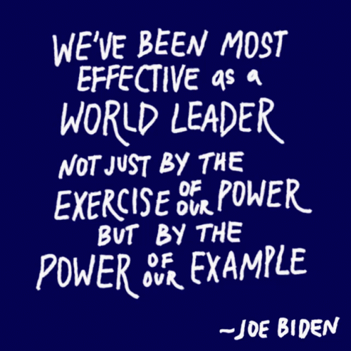Most Effective As A World Leader Exercise Of Our Power GIF - Most Effective As A World Leader Exercise Of Our Power Power Of Our Example GIFs