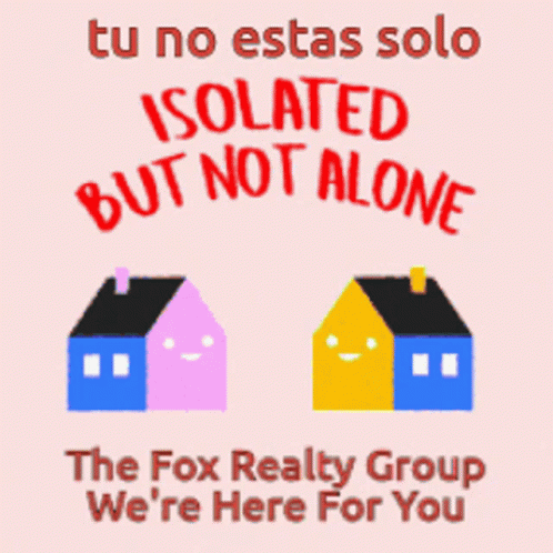 The Fox Realty Group Tu No Estas Solo GIF - The Fox Realty Group Tu No Estas Solo Were Here For You GIFs