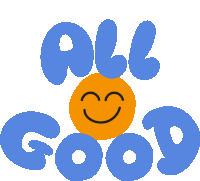 All Good Yellow Smiley Face Between All Good In Blue Bubble Letters Sticker - All Good Yellow Smiley Face Between All Good In Blue Bubble Letters Everything Is Great Stickers